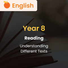 English: Reading: Understanding Different Texts (Year 8)